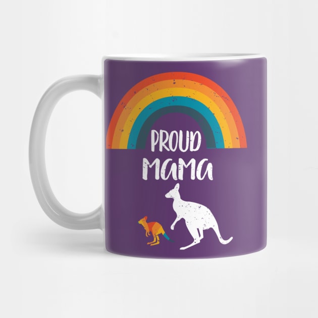 Proud mama Kangaroo Design Gift- LGBT Rainbow Pride - Show Your Son or Daughter You Love and Support Them! by WassilArt